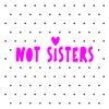 NO SISTERS